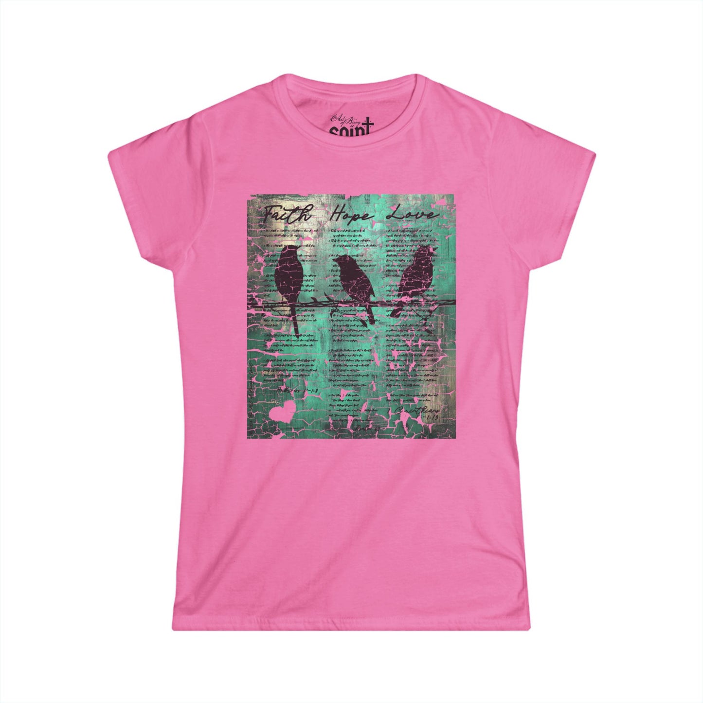 Faith, Hope, Love Birds on a Wire Women’s Softstyle Christian Tee